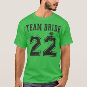 Team Bride 2022 Bridal Party Shower Matching T-Shirt