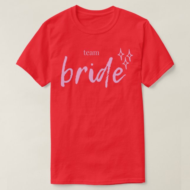 Team bride 4 T-Shirt (Design Front)