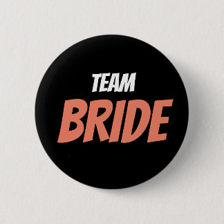 Team Bride 6 Cm Round Badge