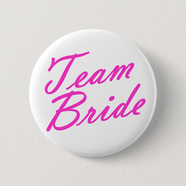 Team Bride 6 Cm Round Badge (Front)