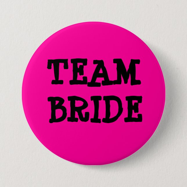 TEAM BRIDE 7.5 CM ROUND BADGE (Front)
