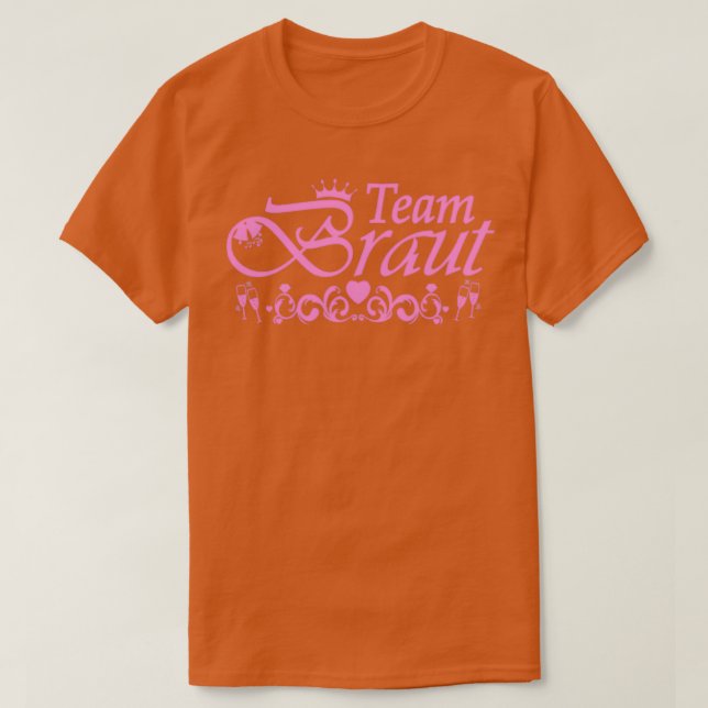 Team Bride bachelor party pink T-Shirt (Design Front)