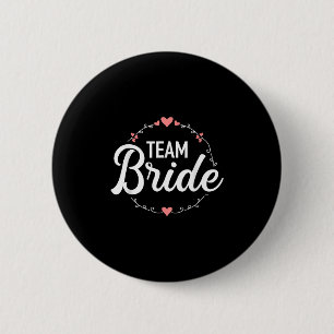 Team Bride Bachelorette Party  6 Cm Round Badge
