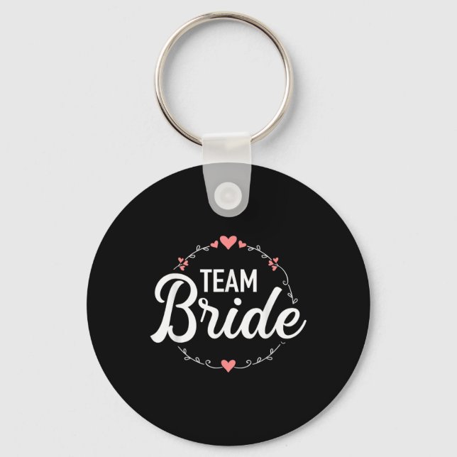 Team Bride Bachelorette Party  Key Ring (Front)