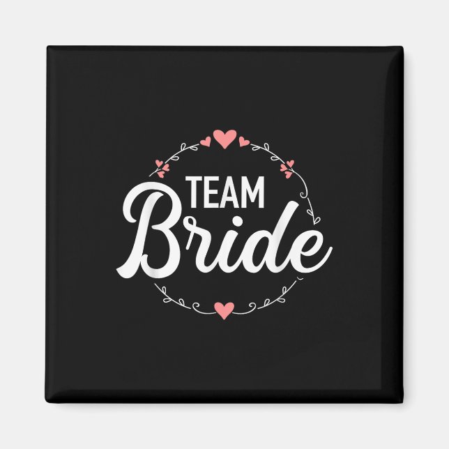 Team Bride Bachelorette Party  Magnet (Front)