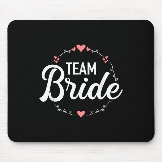 Team Bride Bachelorette Party  Mouse Mat (Front)