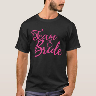 Team Bride Bachelorette Party Pink Wedding Group M T-Shirt