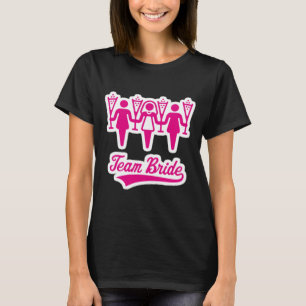 Team Bride Bachelorette Party T-Shirt