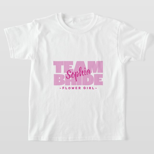 Team Bride Bridal Party Name Flower Girl Pink T-Shirt (Laydown)