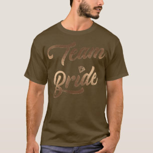 Team Bride Bridal Shower Bachelorette Party Weddin T-Shirt