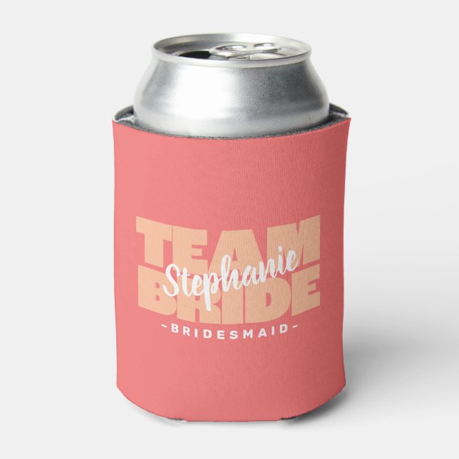 Team Bride Bridesmaid Name Wedding Custom Peach Can Cooler (Can Front)