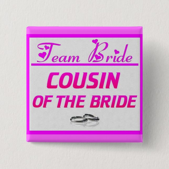 Team Bride Cousin 15 Cm Square Badge (Front)