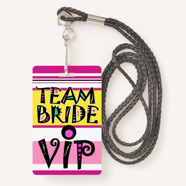 Team Bride Lanyard Badge ID Badge (Front with Lanyard)