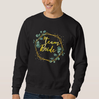 Team Bride Noble Bachelor Party German Team Bride Sweatshirt
