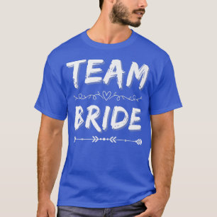 Team Bride Party Bridal Shower Wedding Party Squad T-Shirt