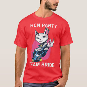 Team Bride Party Cat Girl Hen Party 485 T-Shirt