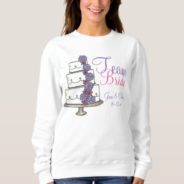 Team Bride Personalised Wedding Cake Sweatshirt (Front)