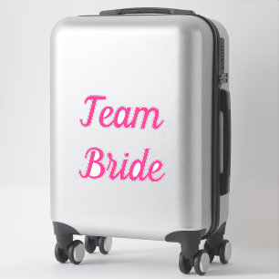 Team Bride Pink Bridal Team Custom Text Wedding