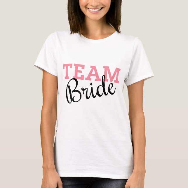 Team Bride Pink Script T-Shirt (Front)