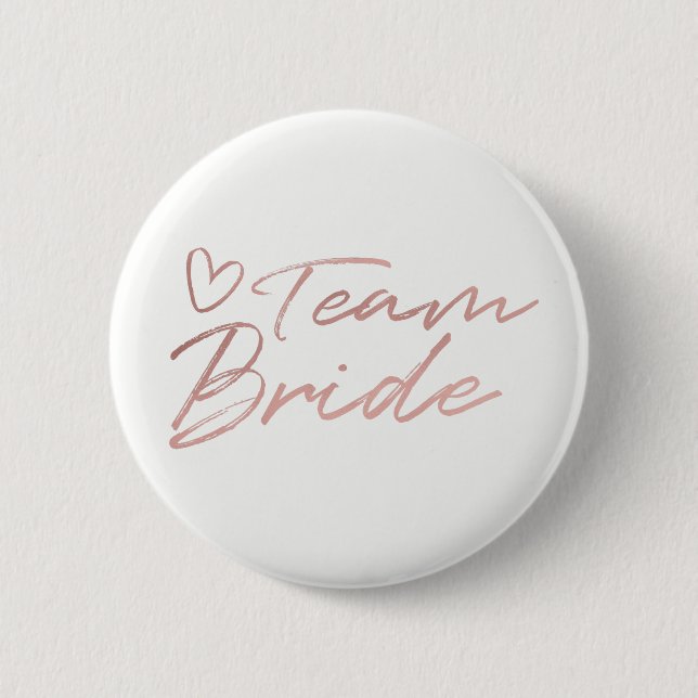 Team Bride - Rose Gold faux foil button (Front)