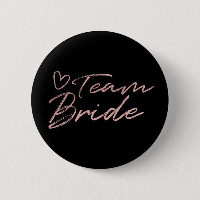Team Bride - Rose Gold faux foil button (Front)