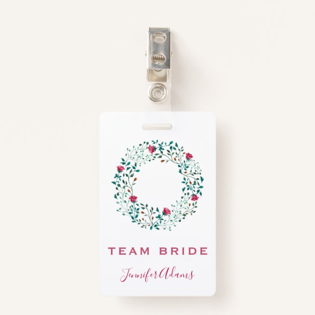 Team Bride Rustic Floral & Greenery Wreath Wedding ID Badge (Front with Clip)