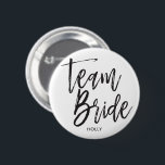 Team Bride | Script Black 6 Cm Round Badge<br><div class="desc">Team Bride custom name buttons</div>