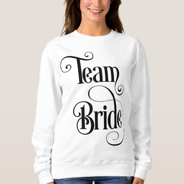 Team Bride Sweatshirt (Front)
