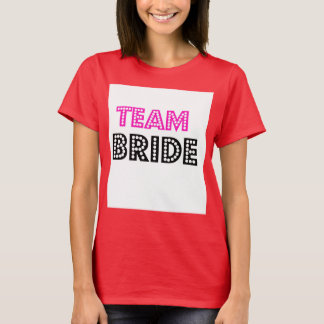 Team Bride TEE