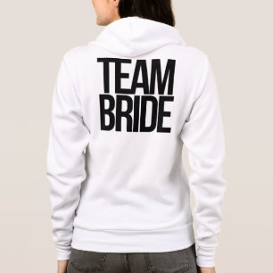 Team Bride to be Hoodie