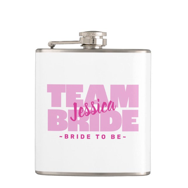 Team Bride To Be Wedding Name Party Trendy Pink Hip Flask (Front)