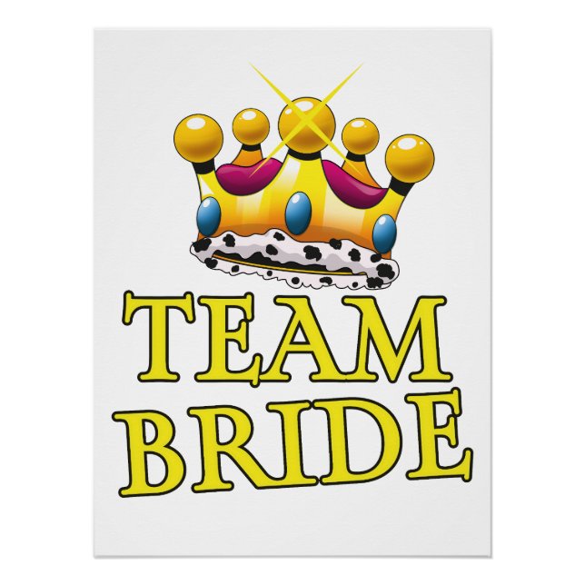 Team Bride wedding crown Poster (Front)