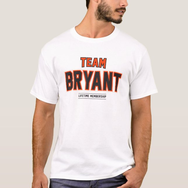 Team Bryant Gift Proud Family Surname Last Name T-Shirt (Front)