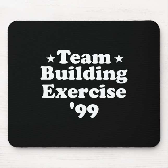 Team Building Exercise 99 Funny Workout Gym Fitnes Mouse Mat (Front)