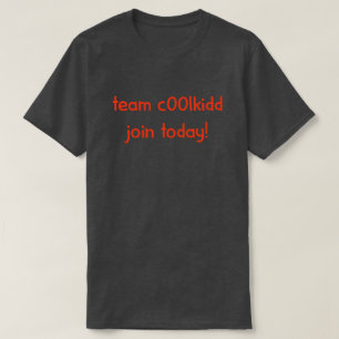 Team C00lkidd Join Today Funny Gamer Quote Graphic T-Shirt