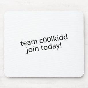 Team C00lkidd Join Today Funny Quote C00lkidd Kids Mouse Mat