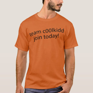 Team C00lkidd Join Today Funny Quote c00lkidd Kids T-Shirt