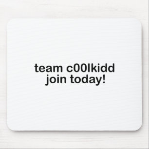 Team C00lkidd Join Today Kids Funny Quote Cool Kid Mouse Mat