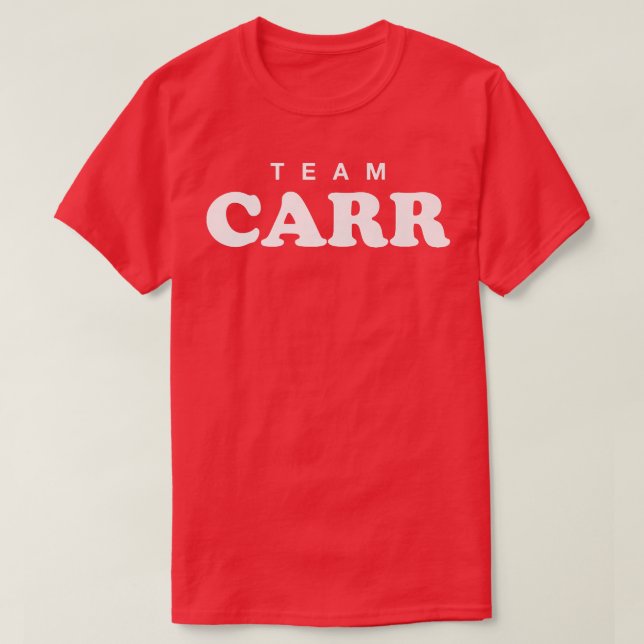Team Carr Personalized Surname Bride Groom Family  T-Shirt (Design Front)