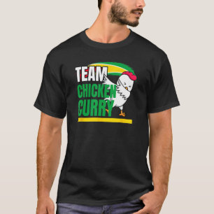 Team Chicken Curry - Guyana and Trinidad Patriotic T-Shirt