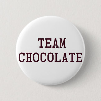 Team Chocolate 6 Cm Round Badge