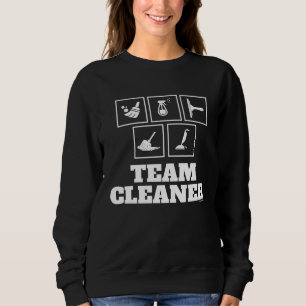 Team Cleaner Cleaning Crew Cleaning Lady Housekee Sweatshirt
