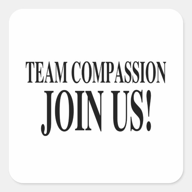Team Compassion Join Us Square Sticker (Front)