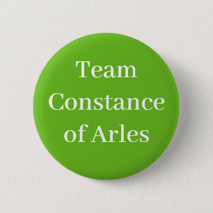Team Constance of Arles, Queen of France 6 Cm Round Badge