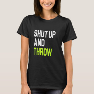 Team Cornhole USA Cornhole Funny Shut Up and Throw T-Shirt