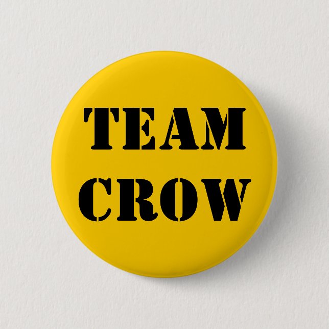 TEAM CROW 6 CM ROUND BADGE (Front)