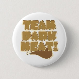 Team Dark Meat Funny Thanksgiving Logo 6 Cm Round Badge