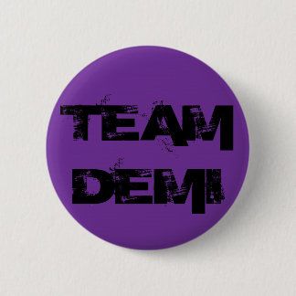 Team Demi  6 Cm Round Badge
