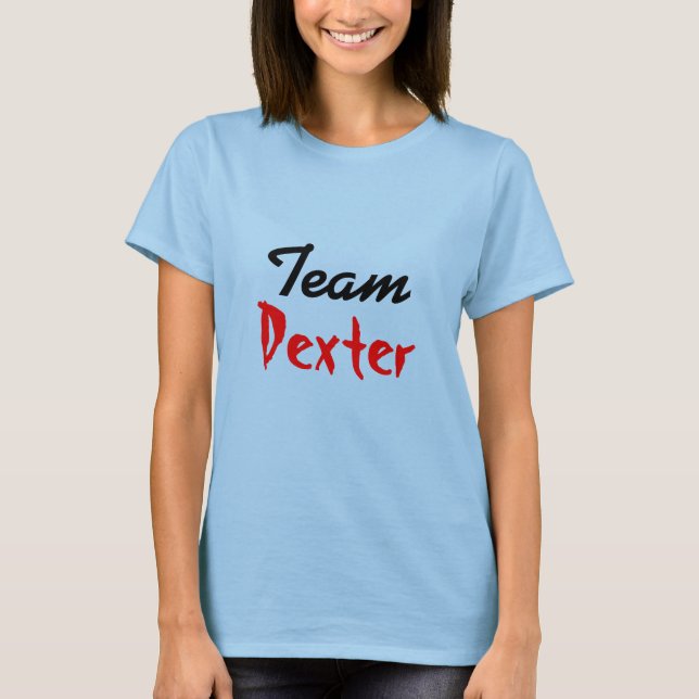 Team Dexter T-Shirt (Front)
