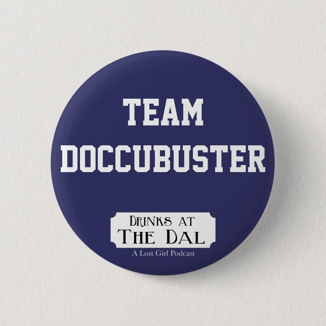 Team Doccubuster 6 Cm Round Badge (Front)